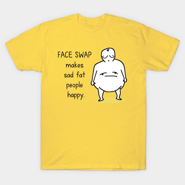 Swapping mood T-Shirt by hungryfatcat